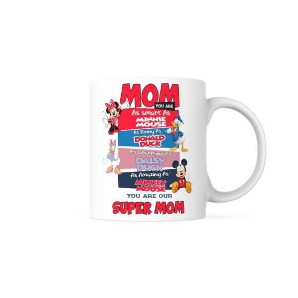 Super Mom mug with Disney characters Minnie Mouse, Donald Duck, Daisy Duck, and Mickey Mouse